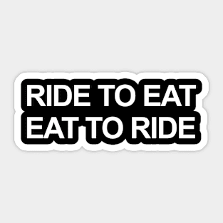 Ride To Eat Sticker